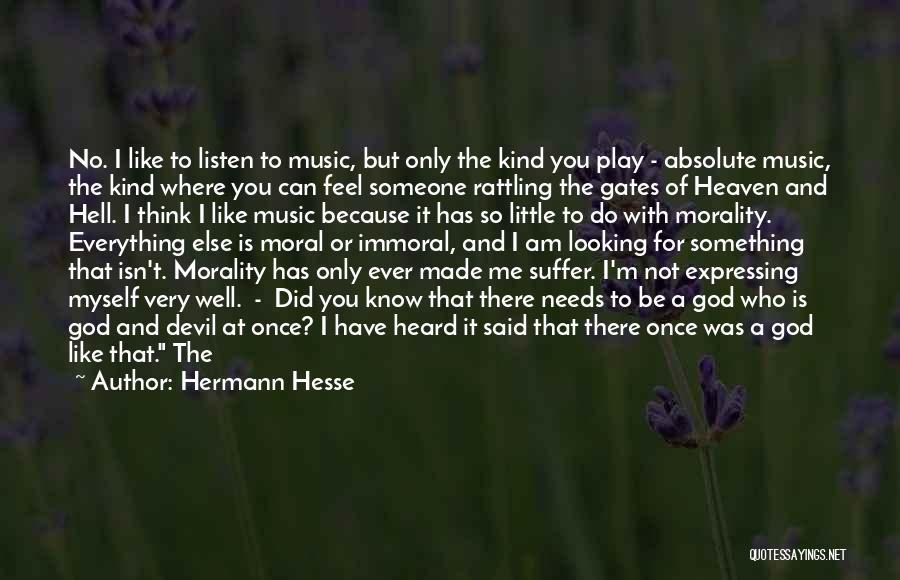 God Made Music Quotes By Hermann Hesse