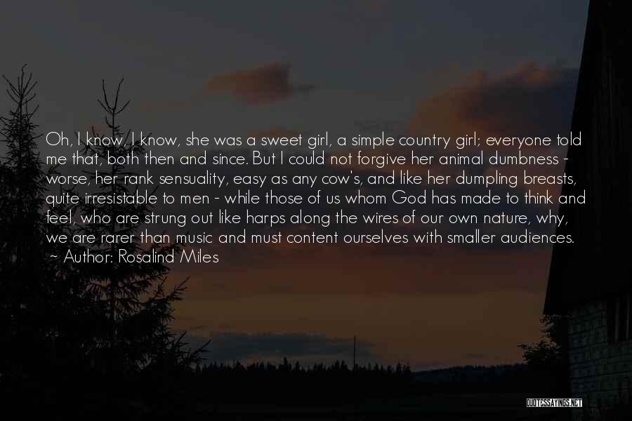 God Made Music Quotes By Rosalind Miles