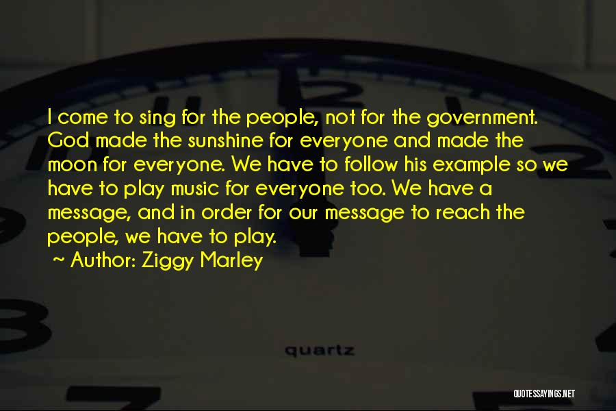 God Made Music Quotes By Ziggy Marley