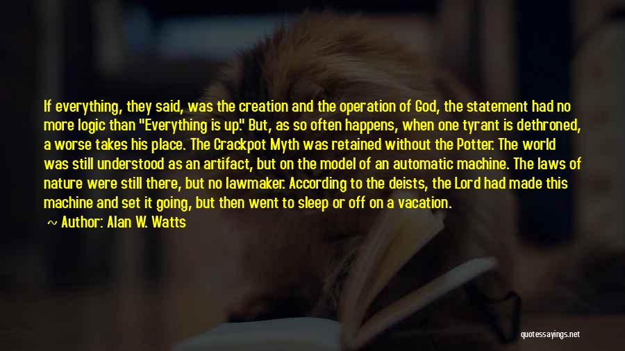 God Made Nature Quotes By Alan W. Watts