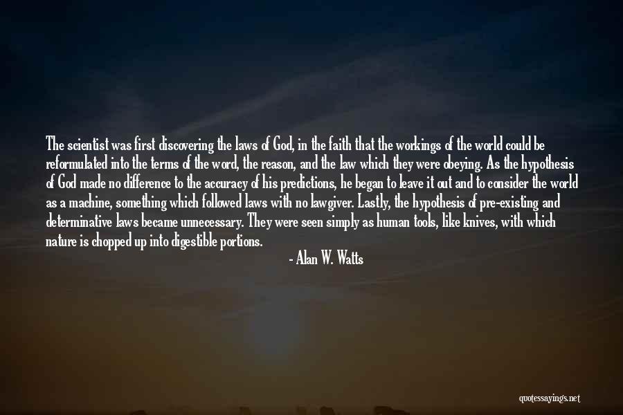 God Made Nature Quotes By Alan W. Watts