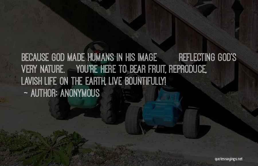 God Made Nature Quotes By Anonymous