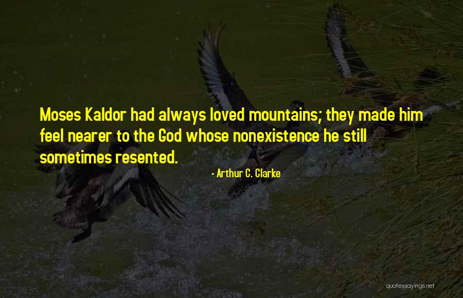 God Made Nature Quotes By Arthur C. Clarke