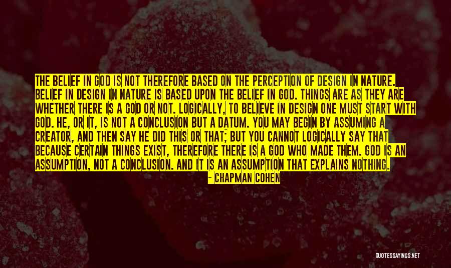 God Made Nature Quotes By Chapman Cohen God Made Nature Quotes By Chapman Cohen