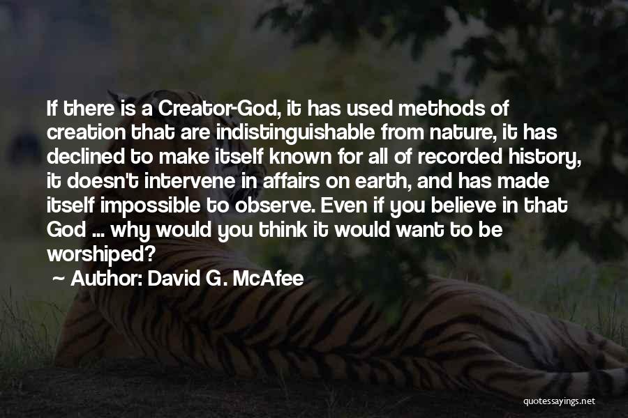 God Made Nature Quotes By David G. McAfee