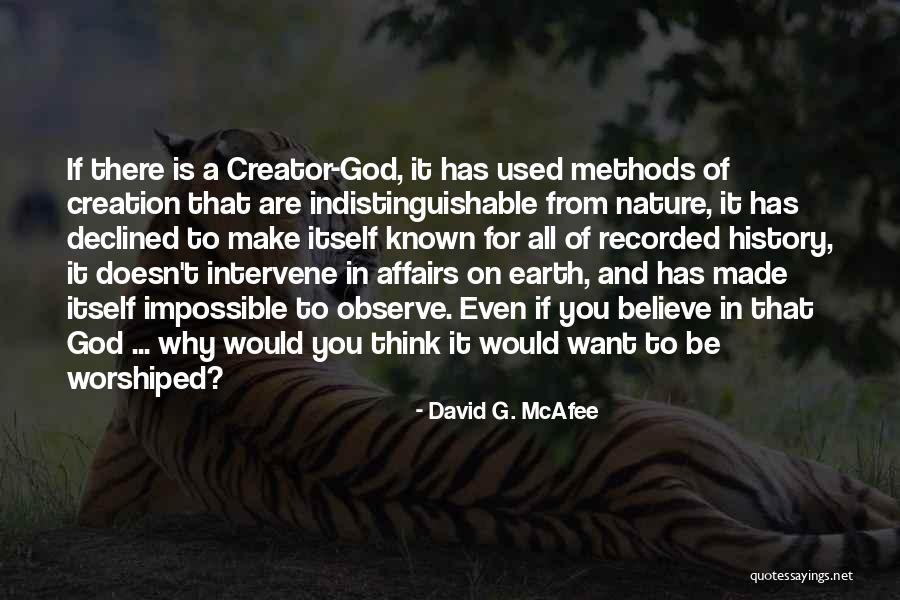 God Made Nature Quotes By David G. McAfee