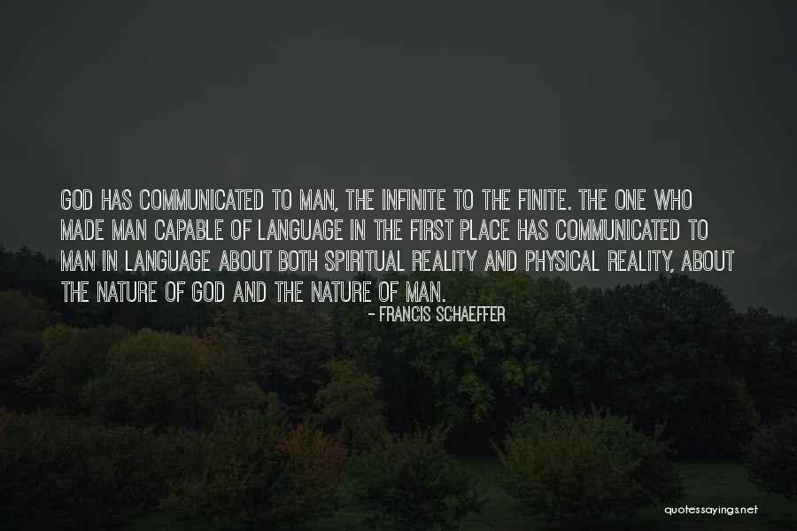 God Made Nature Quotes By Francis Schaeffer God Made Nature Quotes By Francis Schaeffer