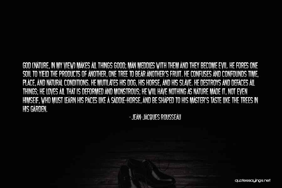 God Made Nature Quotes By Jean-Jacques Rousseau God Made Nature Quotes By Jean-Jacques Rousseau