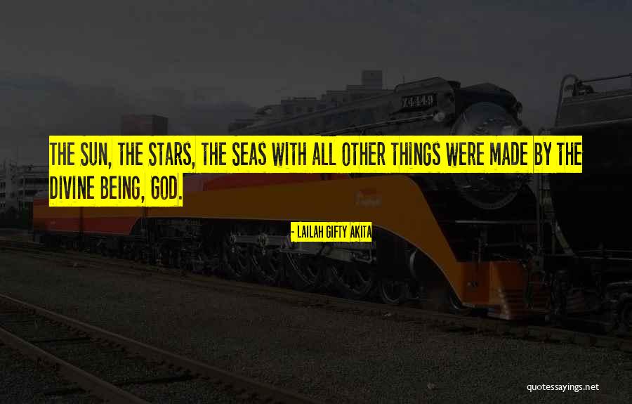 God Made Nature Quotes By Lailah Gifty Akita God Made Nature Quotes By Lailah Gifty Akita