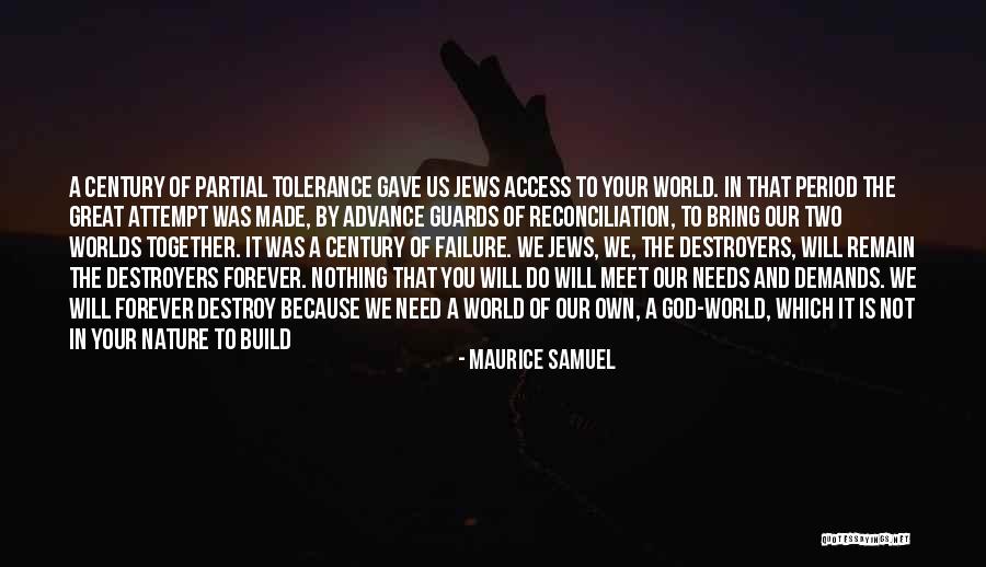 God Made Nature Quotes By Maurice Samuel God Made Nature Quotes By Maurice Samuel
