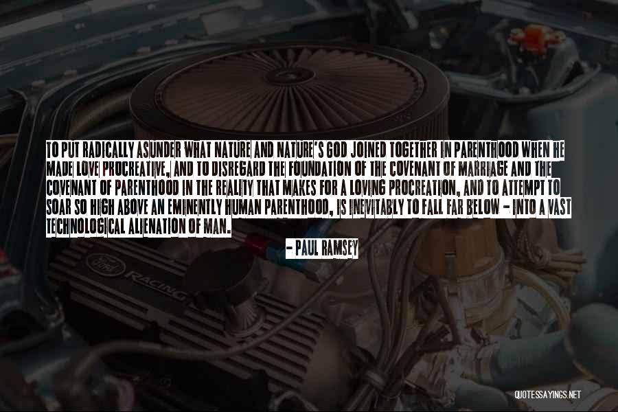 God Made Nature Quotes By Paul Ramsey God Made Nature Quotes By Paul Ramsey