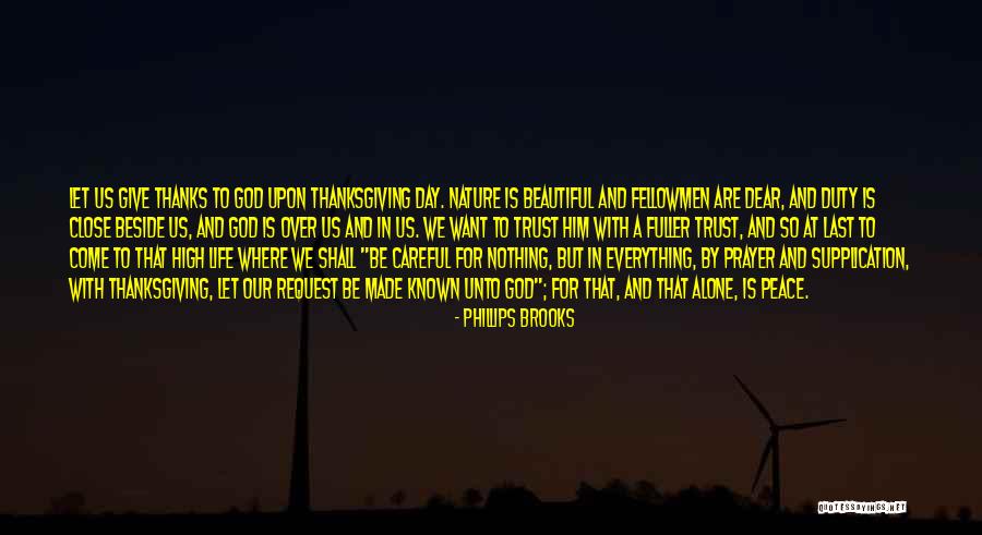 God Made Nature Quotes By Phillips Brooks