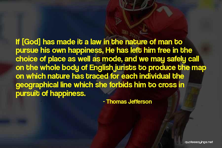 God Made Nature Quotes By Thomas Jefferson God Made Nature Quotes By Thomas Jefferson