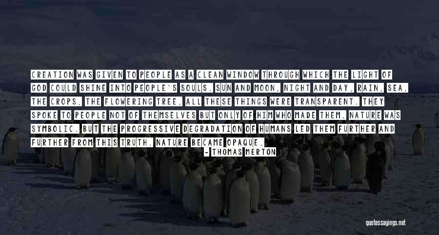 God Made Nature Quotes By Thomas Merton God Made Nature Quotes By Thomas Merton