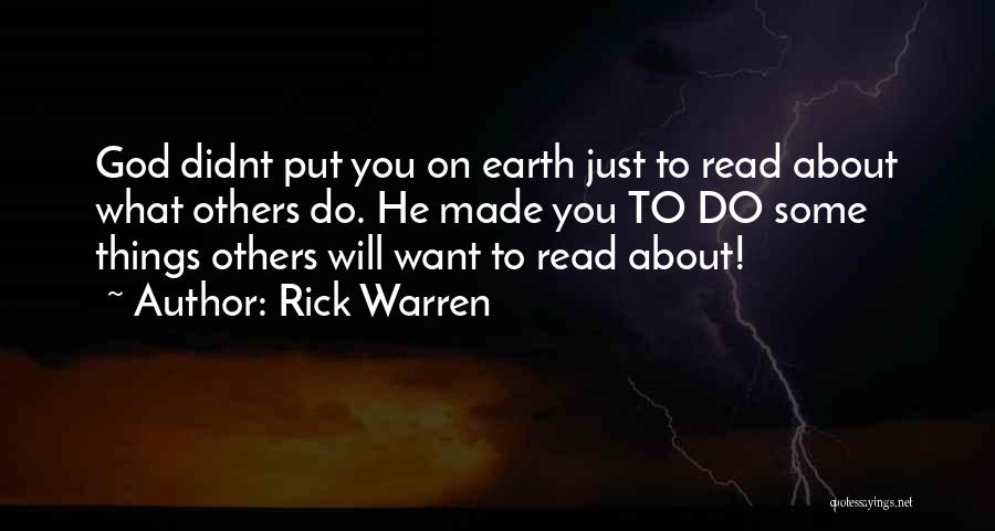 God Made Things Quotes By Rick Warren