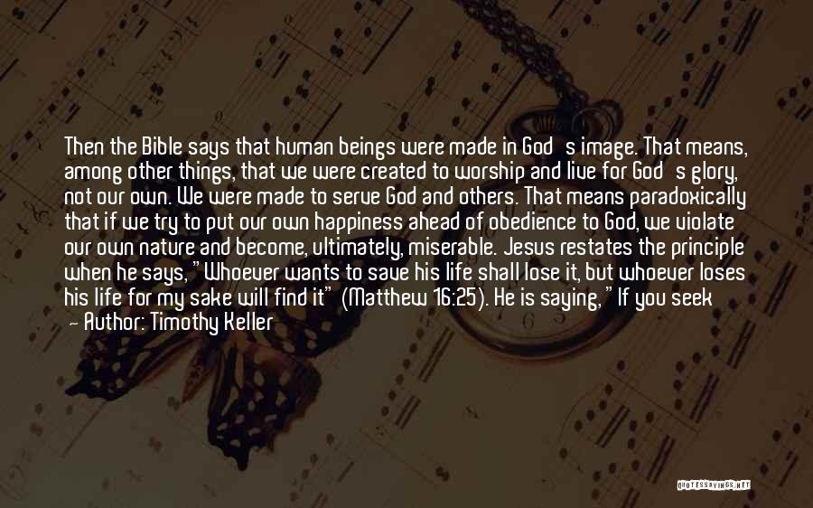 God Made Things Quotes By Timothy Keller