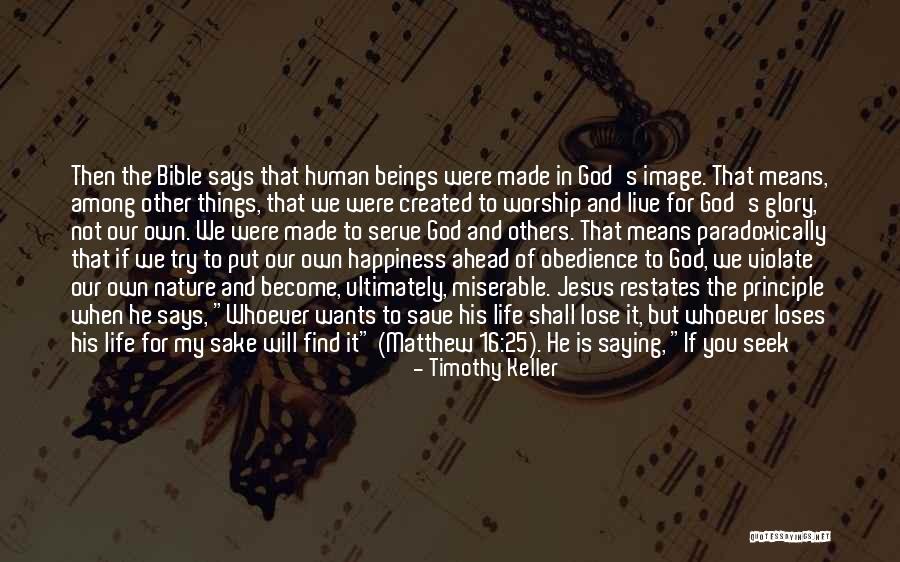 God Made Things Quotes By Timothy Keller