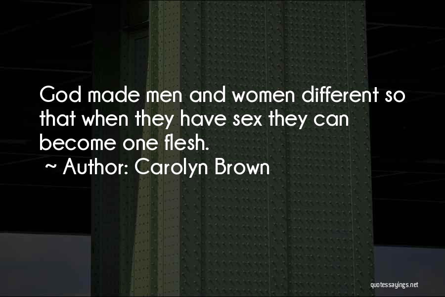 God Made Us All Different Quotes By Carolyn Brown