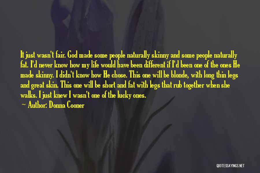 God Made Us All Different Quotes By Donna Cooner