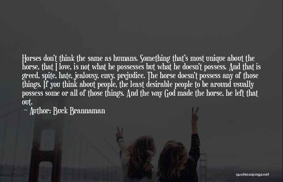 God Made Us All Unique Quotes By Buck Brannaman