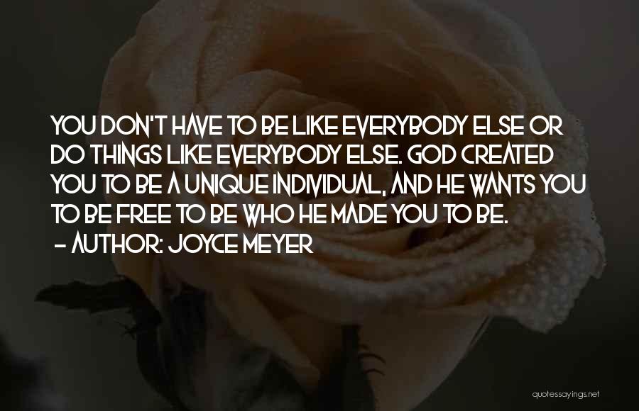 God Made Us All Unique Quotes By Joyce Meyer