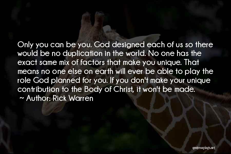 God Made Us All Unique Quotes By Rick Warren