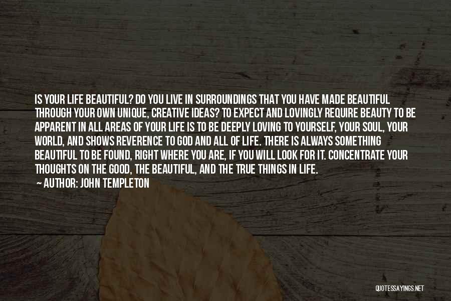 God Made Us Beautiful Quotes By John Templeton
