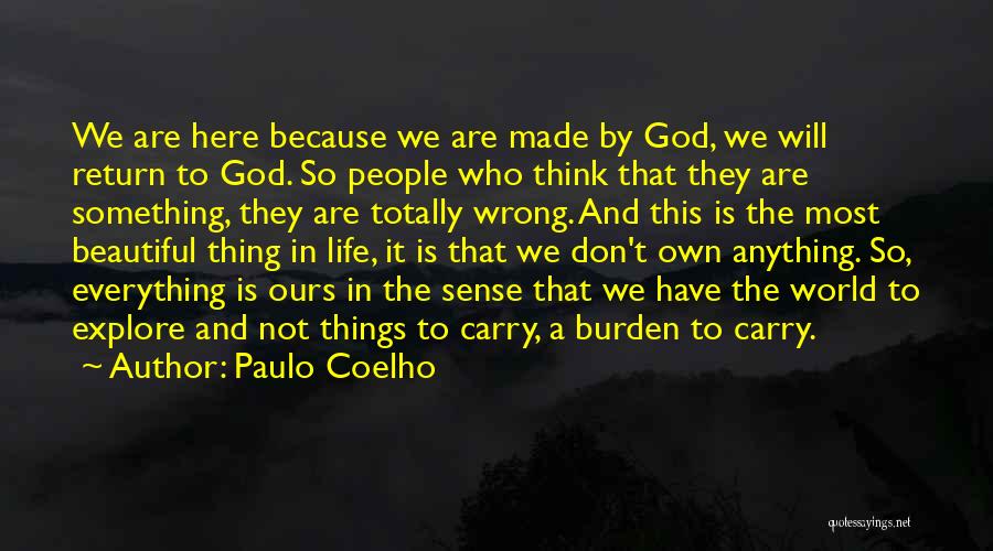 God Made Us Beautiful Quotes By Paulo Coelho