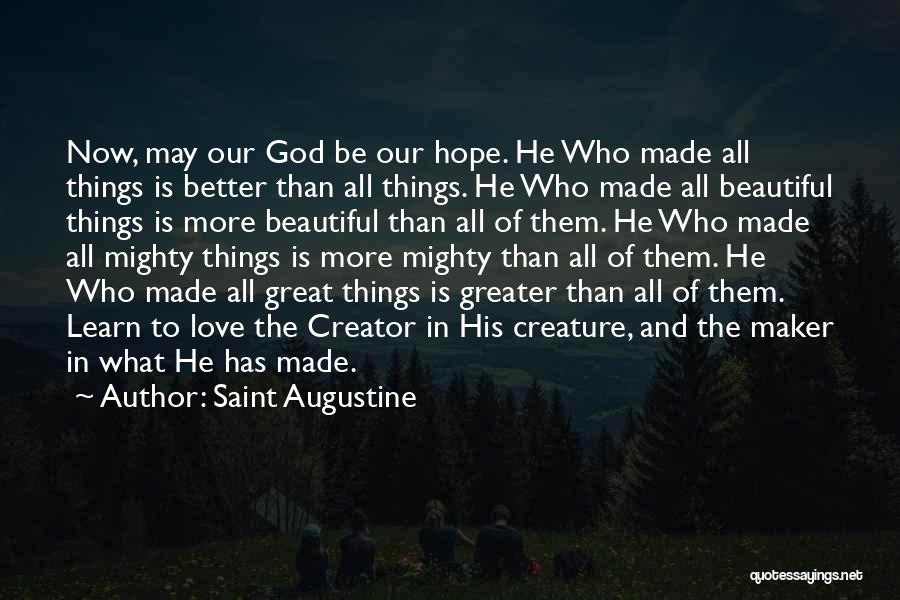 God Made Us Beautiful Quotes By Saint Augustine