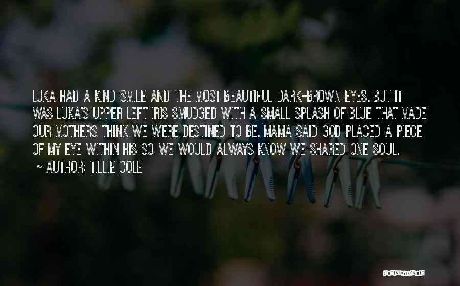 God Made Us Beautiful Quotes By Tillie Cole