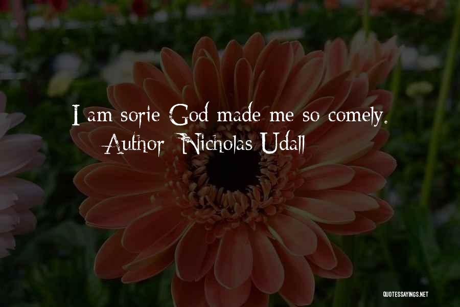 God Made Us For Each Other Quotes By Nicholas Udall
