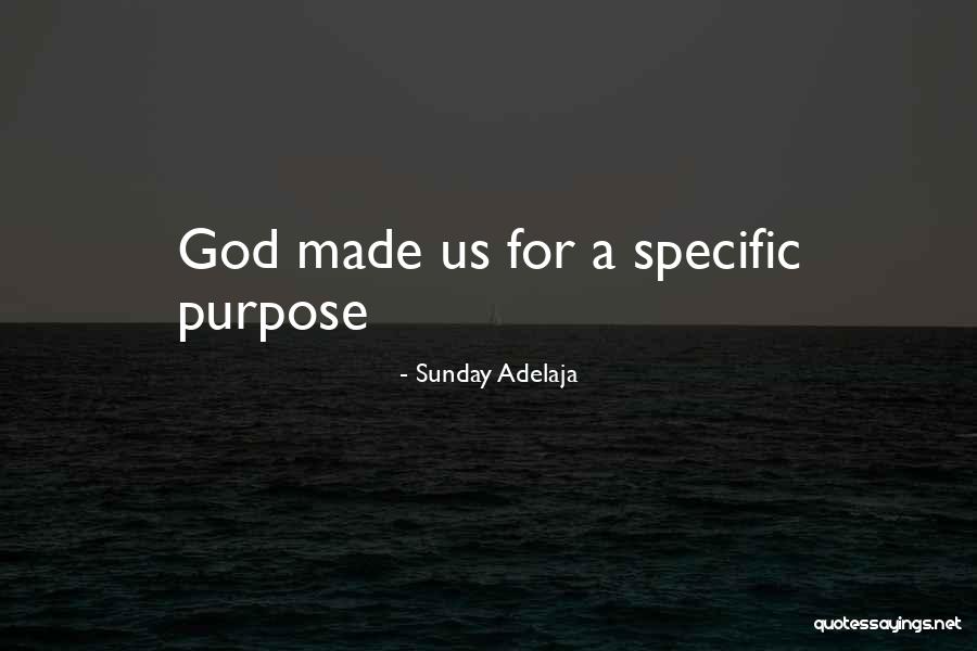 God Made Us Quotes By Sunday Adelaja