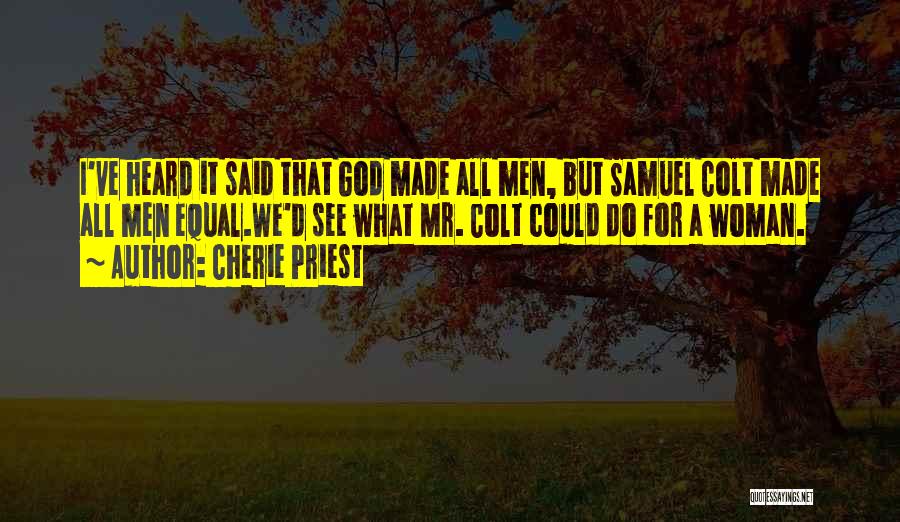 God Made Woman Quotes By Cherie Priest