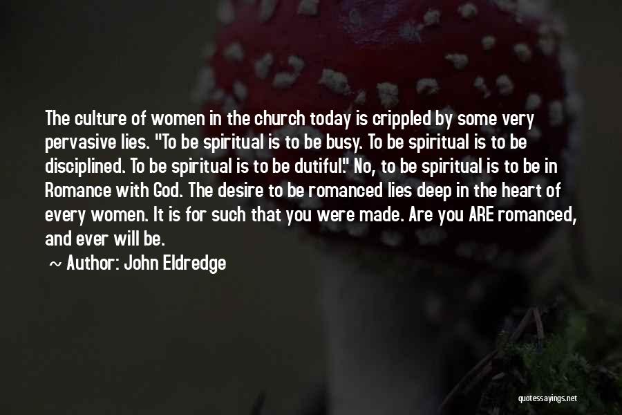 God Made Woman Quotes By John Eldredge