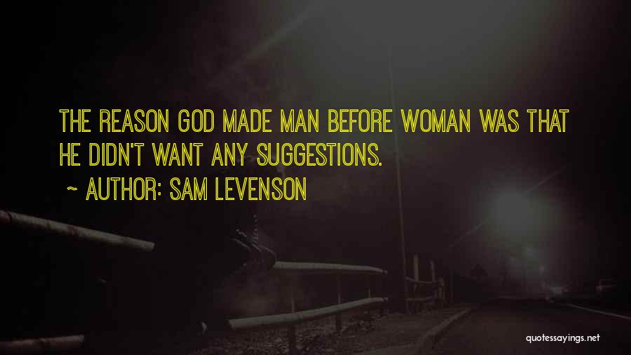 God Made Woman Quotes By Sam Levenson