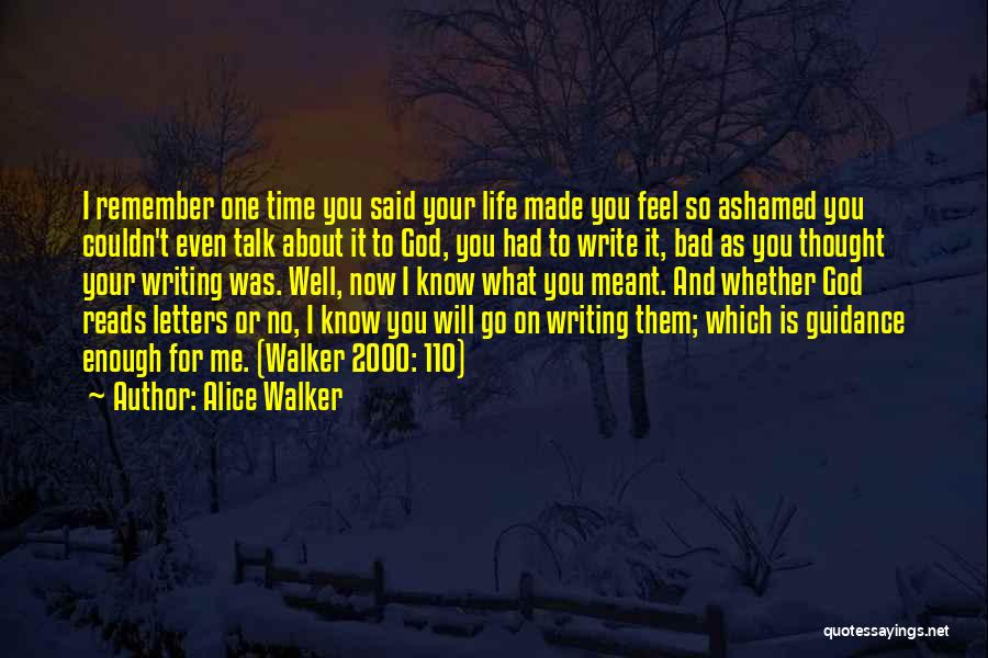 God Made You For Me Quotes By Alice Walker