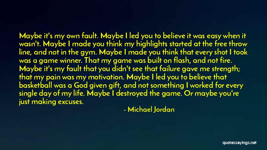 God Made You Just For Me Quotes By Michael Jordan