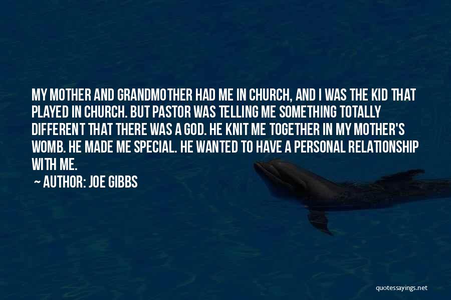 God Made You Special Quotes By Joe Gibbs