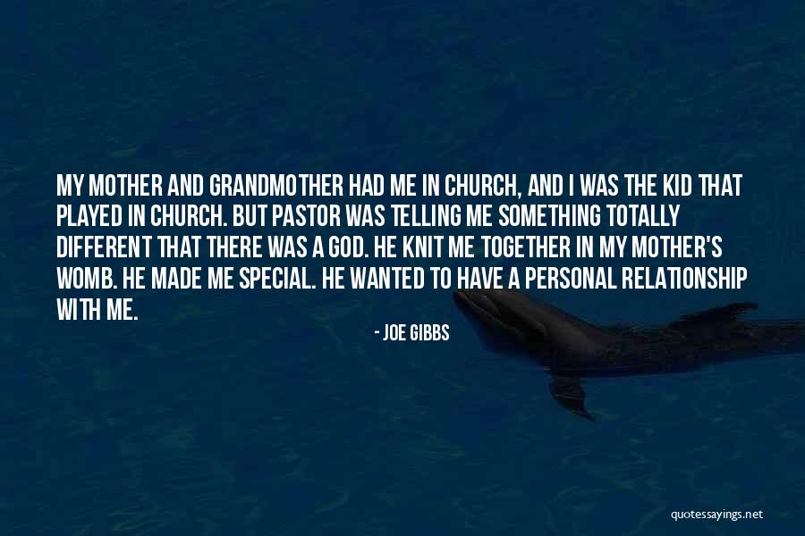 God Made You Special Quotes By Joe Gibbs