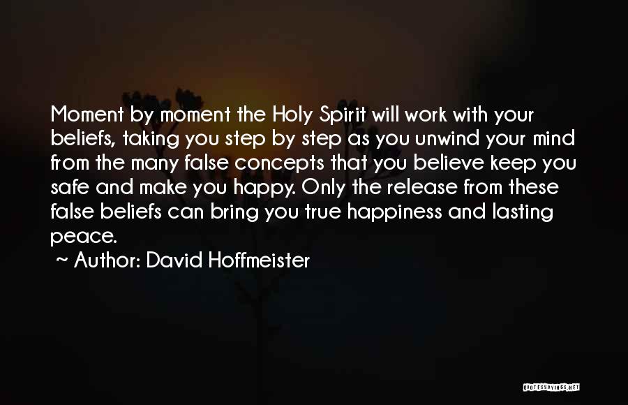 God Make You Happy Quotes By David Hoffmeister