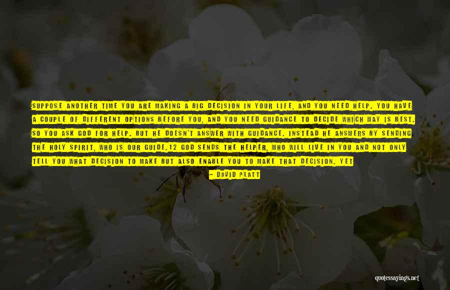 God Making A Way Quotes By David Platt God Making A Way Quotes By David Platt