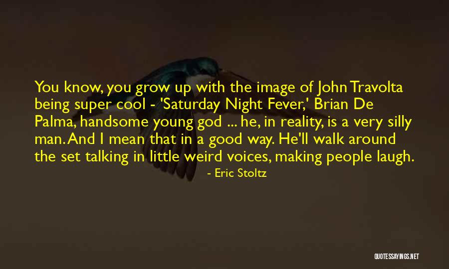 God Making A Way Quotes By Eric Stoltz God Making A Way Quotes By Eric Stoltz