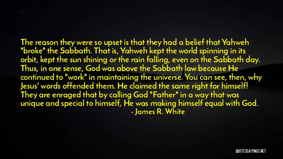God Making A Way Quotes By James R. White God Making A Way Quotes By James R. White