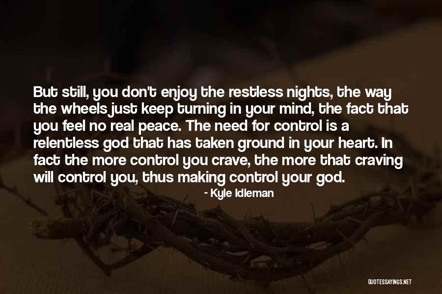 God Making A Way Quotes By Kyle Idleman God Making A Way Quotes By Kyle Idleman