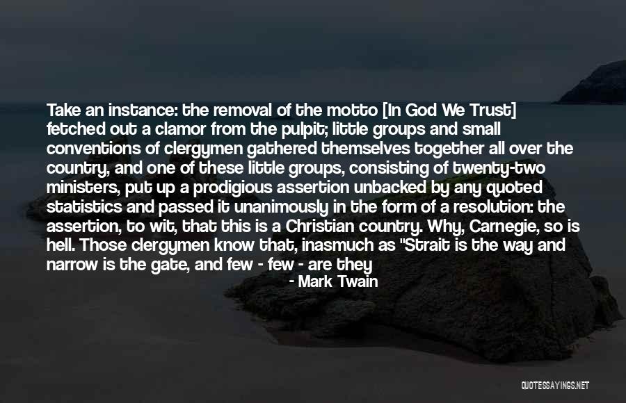 God Making A Way Quotes By Mark Twain God Making A Way Quotes By Mark Twain