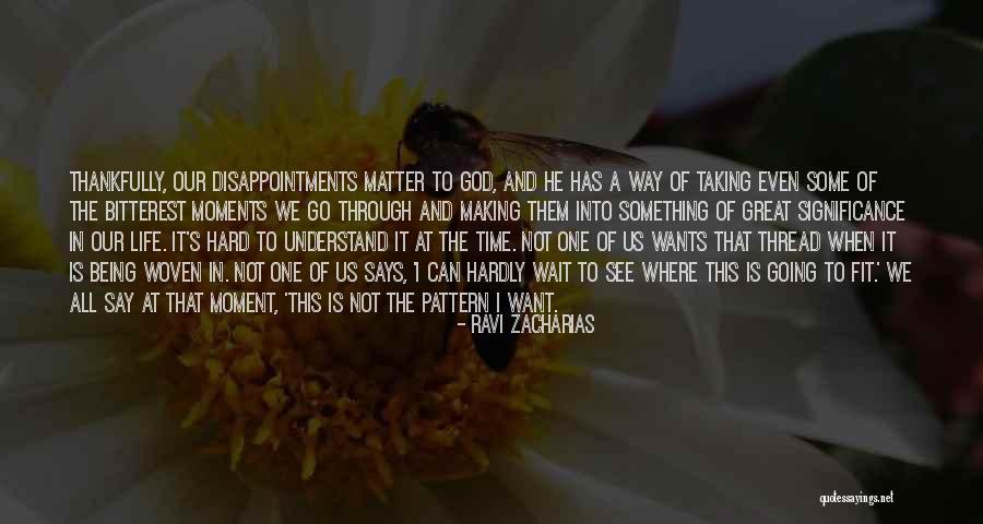 God Making A Way Quotes By Ravi Zacharias God Making A Way Quotes By Ravi Zacharias