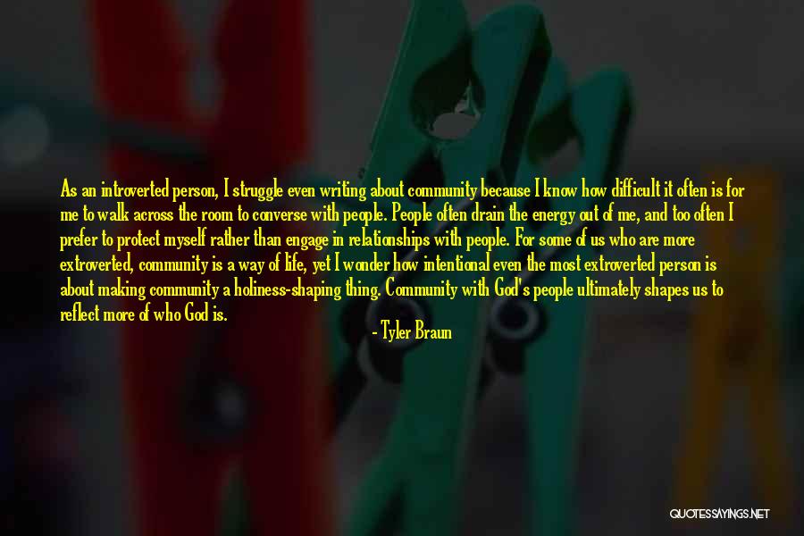 God Making A Way Quotes By Tyler Braun God Making A Way Quotes By Tyler Braun