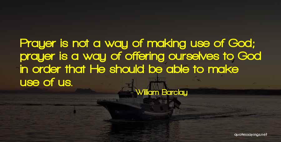 God Making A Way Quotes By William Barclay God Making A Way Quotes By William Barclay