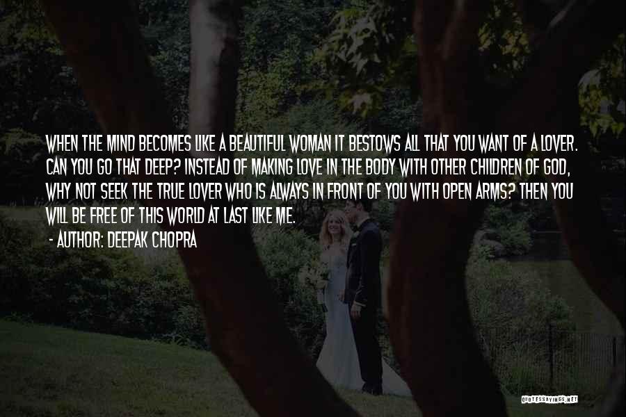 God Making Beautiful Things Quotes By Deepak Chopra