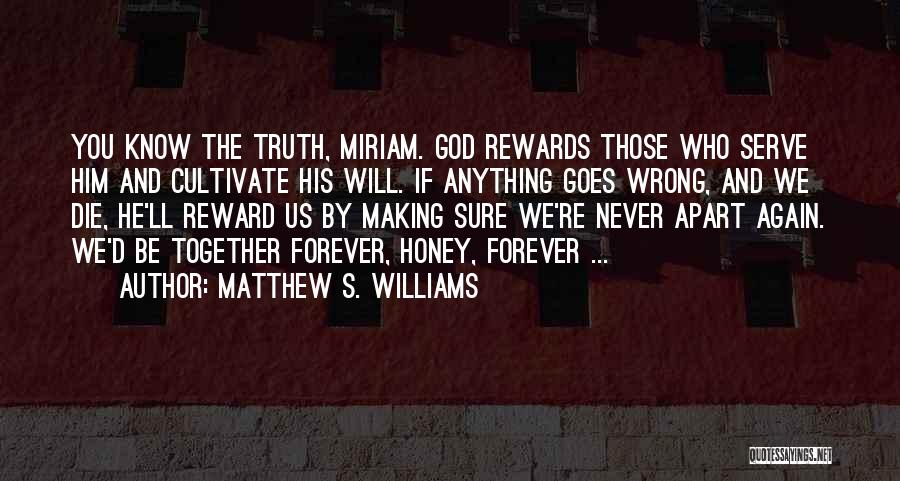 God Making Beautiful Things Quotes By Matthew S. Williams